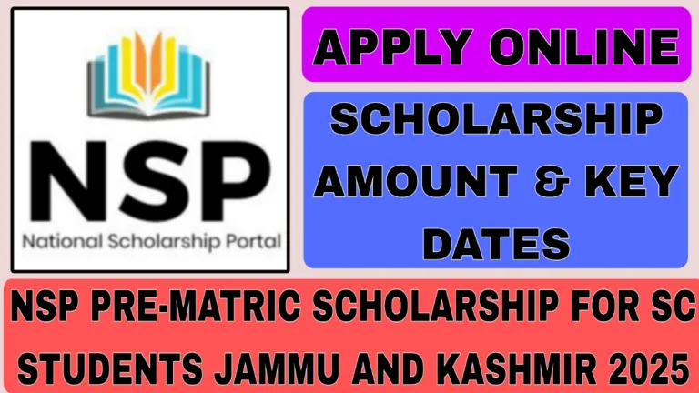 NSP Pre-Matric Scholarship for SC Students J and k 2025