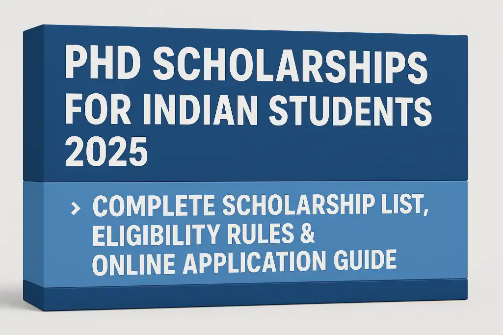 PhD Scholarships for Indian Students 2025