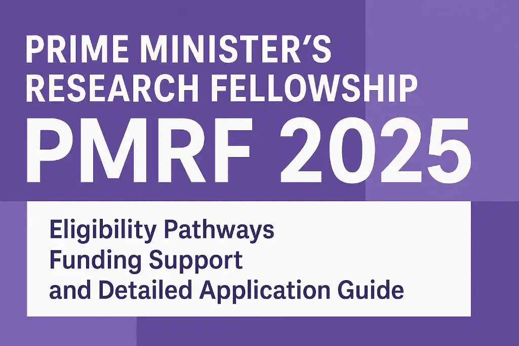Prime Minister’s Research Fellowship (PMRF) 2025