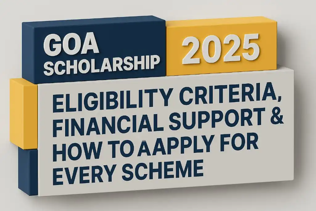 Goa Scholarship 2025